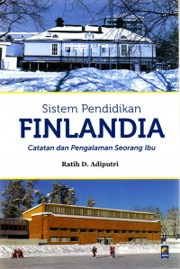 Image of Sistem Pendidikan di Finlandia : Catatan dan Pengalaman Seorang Ibu