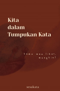 Image of Kita dalam Tumpukan Kata