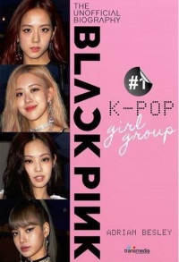 Image of Blackpink : KPop No. 1 Girl Group
