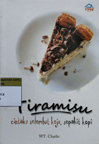Image of Tiramisu: cintaku selembut keju, sepahit kopi