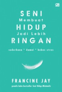 Image of Seni Membuat Hidup Jadi Lebih Ringan